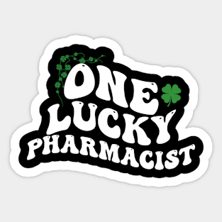 One Lucky Pharmacist , St patrick's Day Sticker